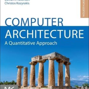 Computer Architecture: A Quantitative Approach (The Morgan Kaufmann Series in Computer Architecture and Design)-ISBN: 9780443154065