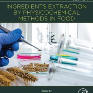 Ingredients Extraction by Physicochemical Methods in Food