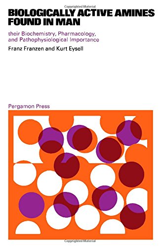 Biologically active amines found in man;: Their biochemistry