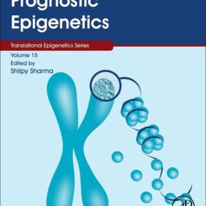 Prognostic Epigenetics (Volume 15) (Translational Epigenetics