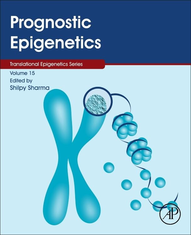 Prognostic Epigenetics (Volume 15) (Translational Epigenetics