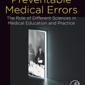 Preventable Medical Errors: The Role of Different Sciences in Medical Education and Practice