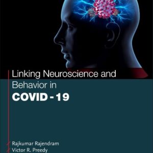 Linking Neuroscience and Behavior in COVID-19 (Thematic Approaches to COVID-19)