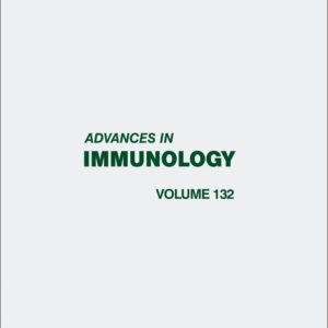 Advances in Immunology (Volume 132)