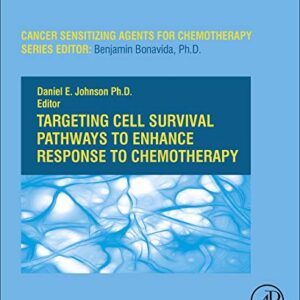Targeting Cell Survival Pathways to Enhance Response to Chemotherapy (Volume 3) (Cancer Sensitizing Agents for Chemotherapy
