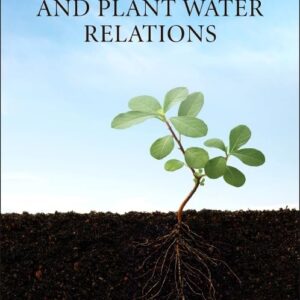 Principles of Soil and Plant Water Relations