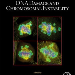DNA Damage and Chromosomal Instability (Volume 182) (Methods in Cell Biology