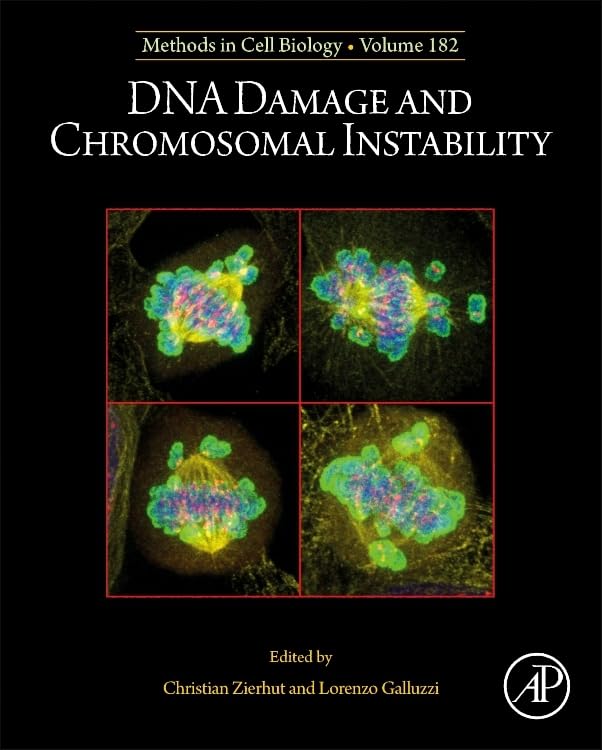 DNA Damage and Chromosomal Instability (Volume 182) (Methods in Cell Biology