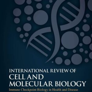 Immune Checkpoint Biology in Health and Disease (Volume 382) (International Review of Cell and Molecular Biology