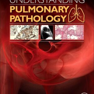 Understanding Pulmonary Pathology: Applying Pathological Findings in Therapeutic Decision Making