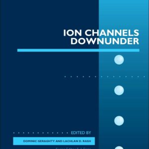 Ion Channels Down Under (Volume 79) (Advances in Pharmacology