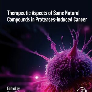 Therapeutics of Natural and Synthetic Compounds in Protease-Induced Cancer