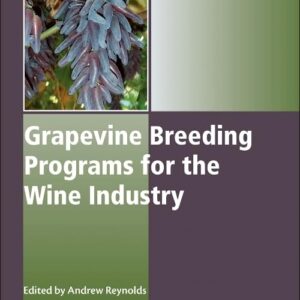 Grapevine Breeding Programs for the Wine Industry (Woodhead Publishing Series in Food Science