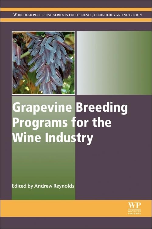 Grapevine Breeding Programs for the Wine Industry (Woodhead Publishing Series in Food Science