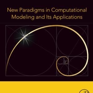 New Paradigms in Computational Modeling and Its Applications