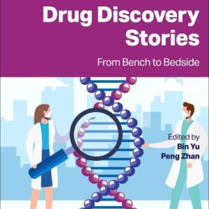 Drug Discovery Stories: From Bench to Bedside