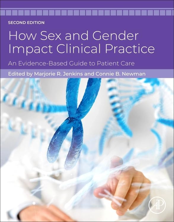How Sex and Gender Impact Clinical Practice: An Evidence-Based Guide to Patient Care