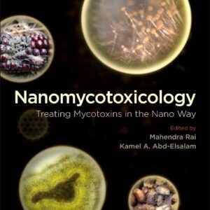 Nanomycotoxicology: Treating Mycotoxins in the Nano Way