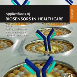 Applications of Biosensors in Healthcare: Volume 3