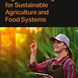 Digital Technologies for Sustainable Agriculture and Food Systems