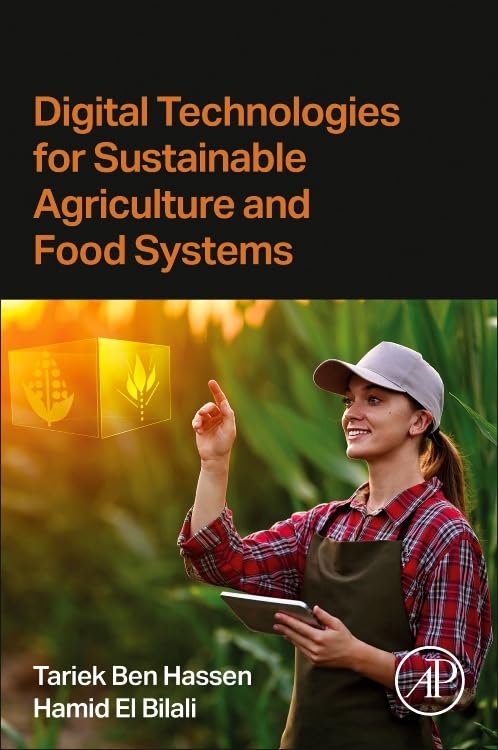 Digital Technologies for Sustainable Agriculture and Food Systems