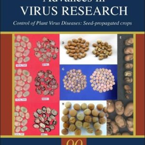 Control of Plant Virus Diseases: Seed-Propagated Crops (Volume 90) (Advances in Virus Research