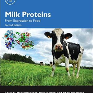 Milk Proteins: From Expression to Food (Food Science and Technology)