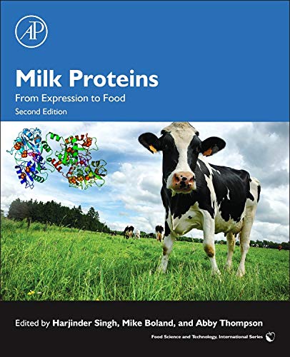 Milk Proteins: From Expression to Food (Food Science and Technology)