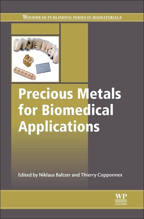 Precious Metals for Biomedical Applications (Woodhead Publishing Series in Biomaterials)