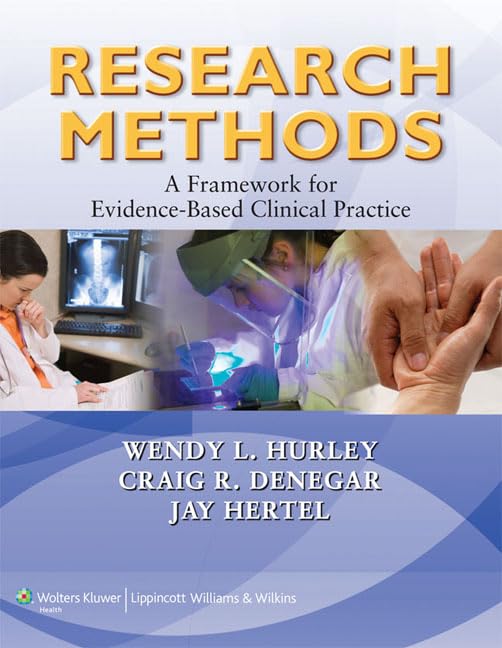 Research Methods: A Framework for Evidence-Based Clinical Practice-ISBN: 9780781797689
