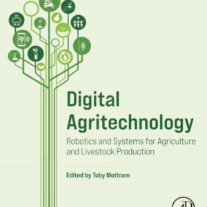 Digital Agritechnology: Robotics and Systems for Agriculture and Livestock Production
