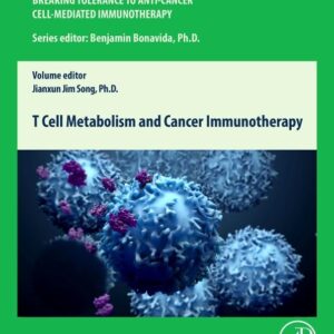 T Cell Metabolism and Cancer Immunotherapy (Breaking Tolerance to Anti-Cancer Cell-Mediated Immunotherapy)