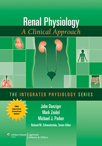 Renal Physiology: A Clinical Approach (Integrated Physiology Series)-ISBN: 781795249