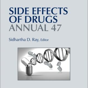 Side Effects of Drugs Annual (Volume 47)