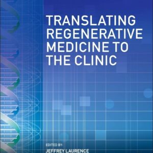 Translating Regenerative Medicine to the Clinic (Advances in Translational Medicine)