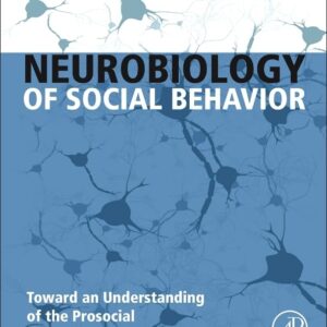 Neurobiology of Social Behavior: Toward an Understanding of the Prosocial and Antisocial Brain