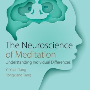 The Neuroscience of Meditation: Understanding Individual Differences