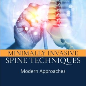 Minimally Invasive Spine Techniques: Modern Approaches