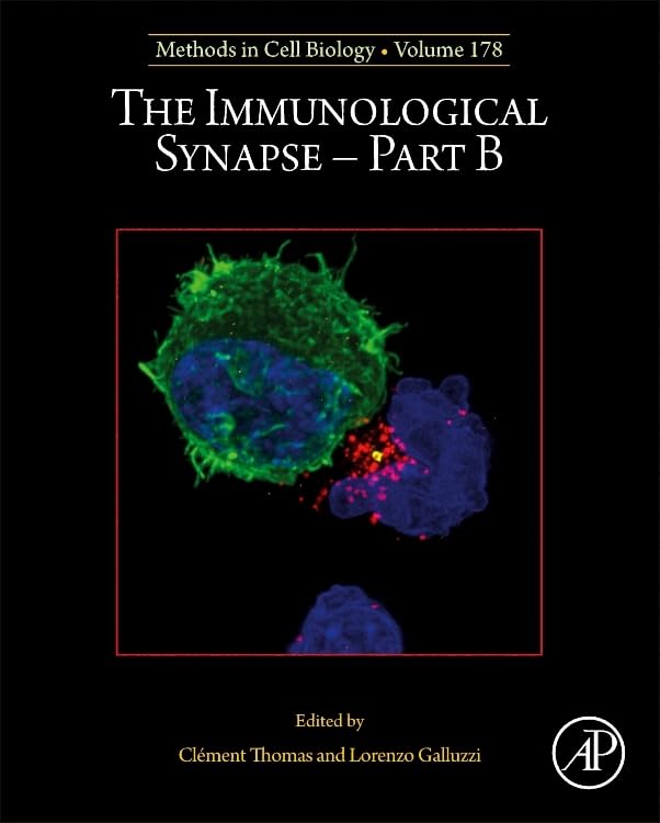 The Immunological Synapse - Part B (Volume 178) (Methods in Cell Biology