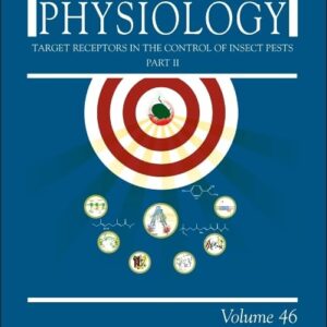 Target Receptors in the Control of Insect Pests: Part II (Volume 46) (Advances in Insect Physiology