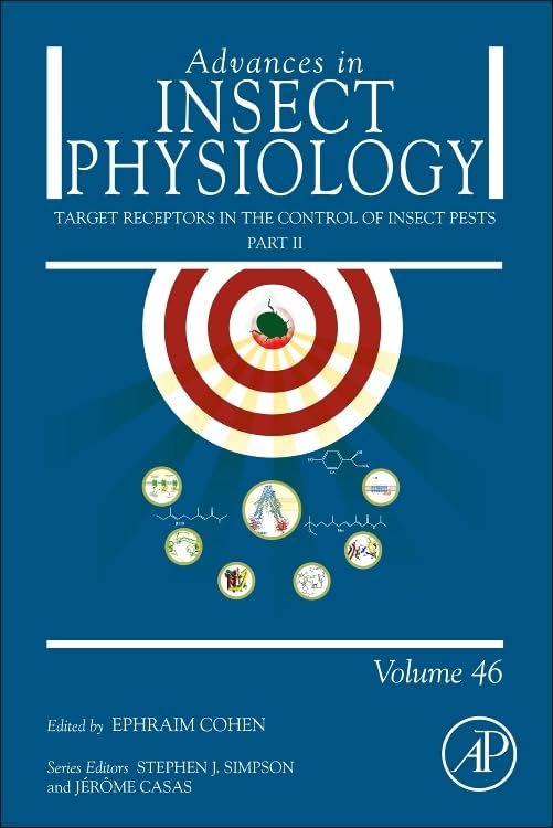 Target Receptors in the Control of Insect Pests: Part II (Volume 46) (Advances in Insect Physiology