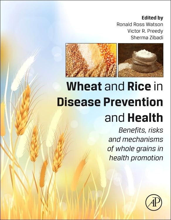 Wheat and Rice in Disease Prevention and Health: Benefits