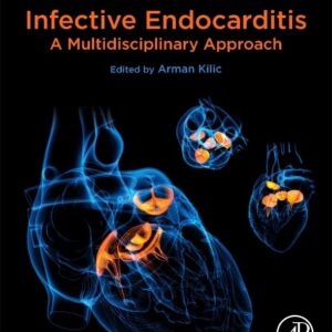 Infective Endocarditis: A Multidisciplinary Approach