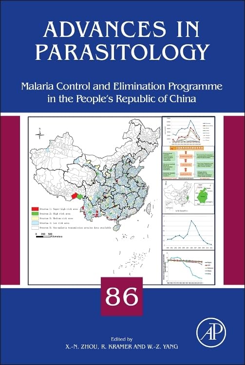 Malaria Control and Elimination Program in the People’s Republic of China (Volume 86) (Advances in Parasitology