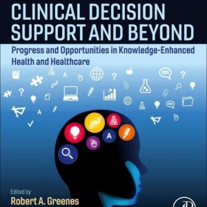 Clinical Decision Support and Beyond: Progress and Opportunities in Knowledge-Enhanced Health and Healthcare