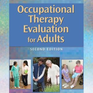 Occupational Therapy Evaluation for Adults: A Pocket Guide (Point (Lippincott Williams & Wilkins))-ISBN: 9781451176193