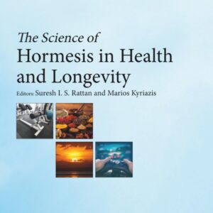 The Science of Hormesis in Health and Longevity