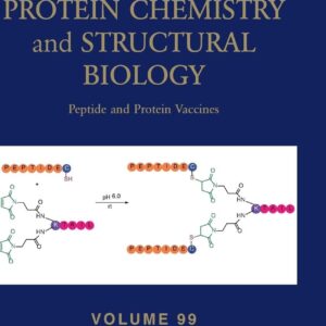 Peptide and Protein Vaccines (Volume 99) (Advances in Protein Chemistry and Structural Biology