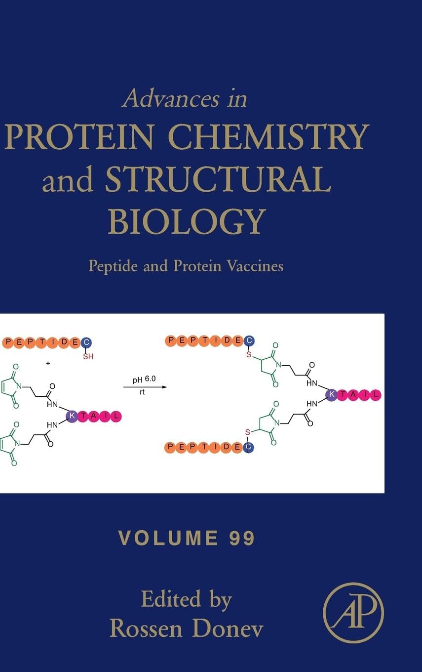 Peptide and Protein Vaccines (Volume 99) (Advances in Protein Chemistry and Structural Biology