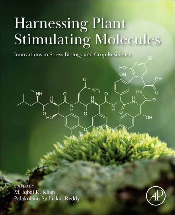Harnessing Plant Stimulating Molecules: Innovations in Stress Biology and Crop Resilience